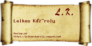 Lelkes Károly névjegykártya