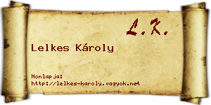 Lelkes Károly névjegykártya
